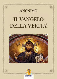 Title: Il Vangelo della Verità, Author: (Anonimo)