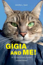 Gigia And Me!: An Extraordinary Journey