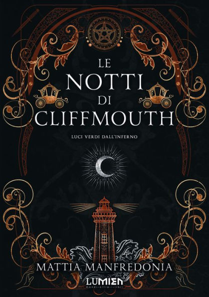 Le notti di Cliffmouth: luci verdi dall'inferno: L'inizio della dilogia dark fantasy occulta