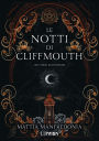 Le notti di Cliffmouth: luci verdi dall'inferno: L'inizio della dilogia dark fantasy occulta