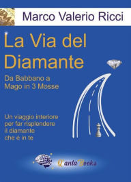 Title: La via del Diamante, Author: Marco Valerio RIcci