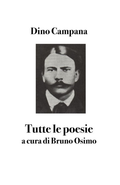 Tutte le poesie: a cura di Bruno Osimo