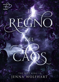 Title: Il regno del caos, Author: Jenna Wolfhart
