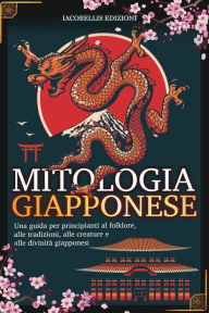 Title: Mitologia Giapponese, Author: Iacobellis Edizioni