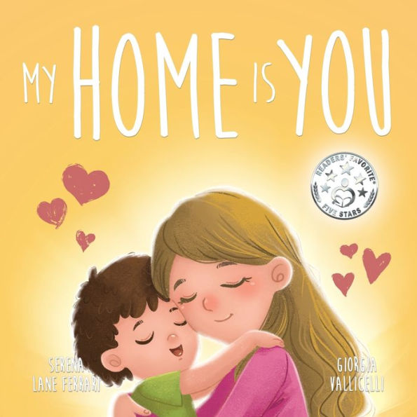 My Home Is You: A Tale of a Mother's Unconditional Love