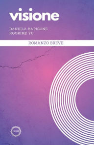 Title: Visione: Romanzo breve, Author: Koorime Yu