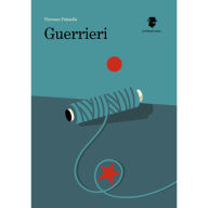 Title: Guerrieri, Author: Vincenzo Palatella