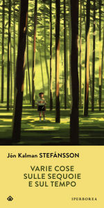 Title: Varie cose sulle sequoie e sul tempo, Author: Jón Kalman Stefánsson