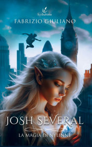 Title: Josh Several: La magia di Nylinne, Author: Fabrizio Giuliano