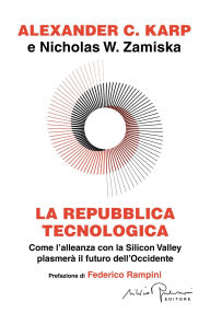 Title: La repubblica tecnologica, Author: Alexander C. Karp