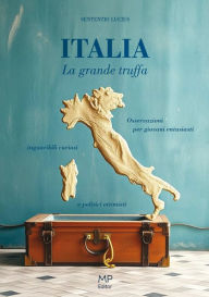 Title: Italia. La grande truffa, Author: Sententio Lucius