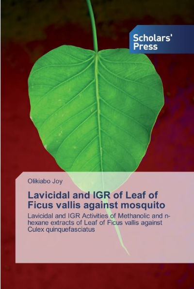 Lavicidal and IGR of Leaf of Ficus vallis against mosquito