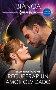 Google ebooks free download pdf Recuperar un amor olvidado by Lela May Wight, Jesús Gómez Gutierrez 9791370007621 English version