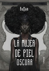 Title: La mujer de piel oscura, Author: Battam