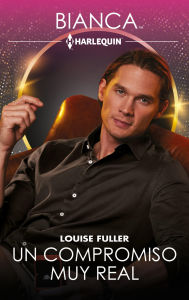 Title: Un compromiso muy real, Author: Louise Fuller