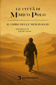 Title: Il Milione: Le città di Marco Polo, Author: Marco Polo