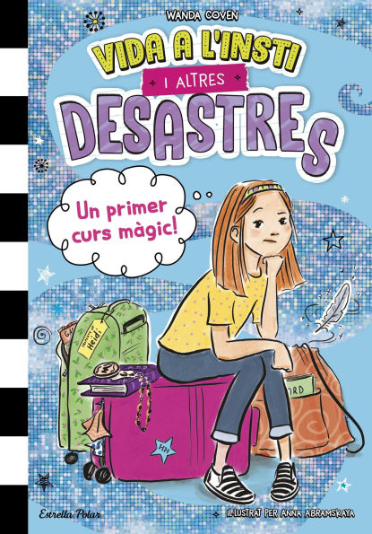 Vida a l'insti i altres desastres 1. Un primer curs màgic!