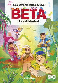 Title: Les aventures dels Beta 3. La vall Musical, Author: Lola P.