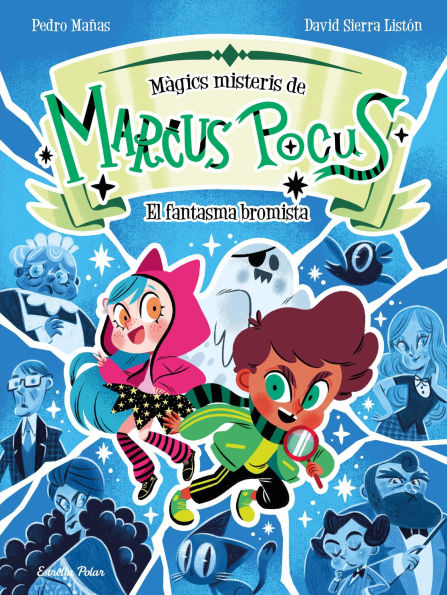 Marcus Pocus. Màgics misteris 2. El fantasma bromista