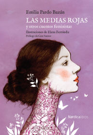 Title: Las medias rojas y otros cuentos feministas, Author: Emilia Pardo Bazán