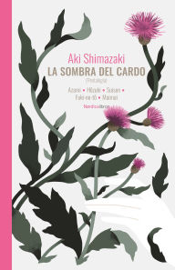 Text book downloads La sombra del cardo (English literature) by Aki Shimazaki iBook CHM 9788410200999