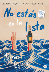 Title: No estás en la lista, Author: Alison Espach