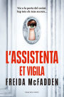 L'assistenta et vigila (L'assistenta 3)