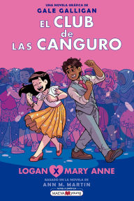 Title: El Club de las Canguro 8: Logan x Mary Anne, Author: Gale Galligan