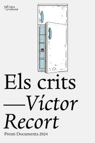 Title: Els crits: Premi Documenta 2024, Author: Víctor Recort