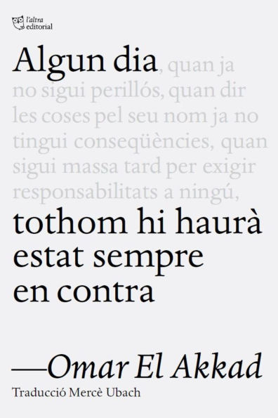 Algun dia tothom hi haurà estat en contra
