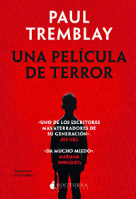 Title: Una película de terror, Author: Paul Tremblay
