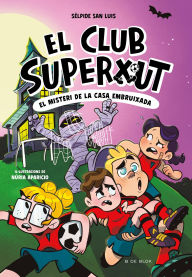 Title: El Club Superxut 5 - El misteri de la casa embruixada, Author: Sélpide San Luis