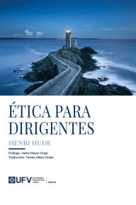 Title: Ética para dirigentes, Author: Henri Hude