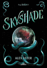 Title: Skyshade (Lightlark 3), Author: Alex Aster