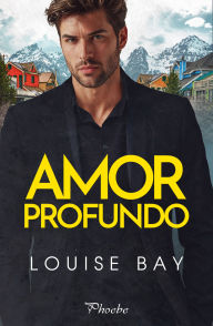 Title: Amor profundo, Author: Louise Bay