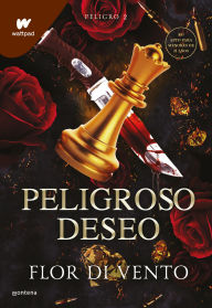 Title: Peligroso deseo (Saga Peligro 2), Author: Flor Di Vento