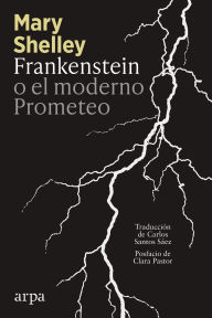 Title: Frankenstein o el moderno Prometeo, Author: Mary Shelley