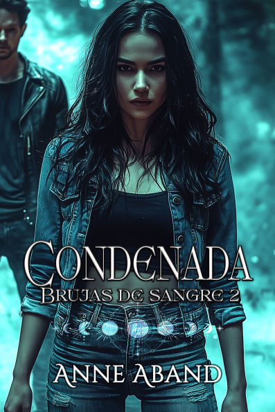 Condenada: (Brujas de sangre 2)