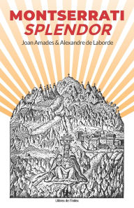 Title: Montserrati Splendor, Author: Alexandre-Louise-Joseph de Laborde