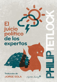 Download ebook pdf El juicio político de los expertos by Fhilip E. Tetlock, Jorge Sola