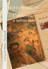 Title: Condemnat a sobreviure, Author: Mateo Maximoff