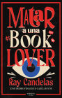 Matar a una booklover