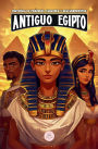 El Antiguo Egipto: Aventuras ï¿½picas para niï¿½os sobre la civilizaciï¿½n egipcia