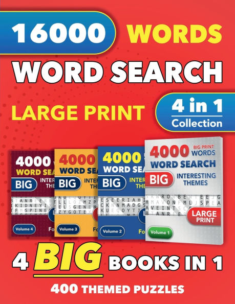 4 in 1 Collection of Large Print Word Search Books for Adults and Seniors: 16000 Words to Find - 400 Big Puzzles with Themes