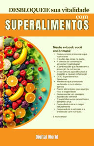 Title: DESBLOQUEIE sua vitalidade com superalimentos, Author: Digital