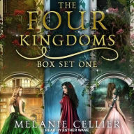 Title: The Four Kingdoms Box Set 1: Three Fairytale Retellings, Books 1, 2 & 2.5, Author: Melanie Cellier