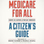 Medicare for All: A Citizen's Guide