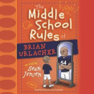 Title: Middle School Rules of Brian Urlacher, Author: Sean Jensen