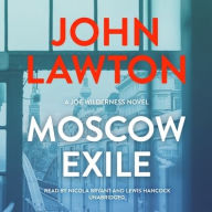 Title: Moscow Exile, Author: John Lawton