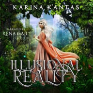 Title: Illusional Reality, Author: Karina Kantas